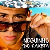 Time de Monstrão (Explicit) - MC Neguinho do Kaxeta