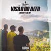 Visão do Alto (feat. SIL7NT & Prod. Shock) (Explicit) - Sulfac&SIL7NT&Unknown Singer