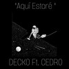 Aquí Estaré - DECK0&CEDRO