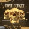 Dont Forget(feat. Trapmandini & Benlethal) (Explicit) - 200 Lo&Trapmandini&Benlethal