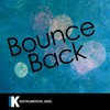 Bounce Back (In the Style of Big Sean|Karaoke Version) - Instrumental King