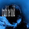 Truth Be Told (Explicit) - 飞天魔鬼