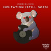 Invitation (Still Goes) (Extended Mix) - ChrisLvck