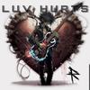 Luv Hurts (Explicit) - Rixh