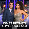 Luje Shqipe - Ismet Bexheti&Gjyle Qollaku