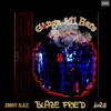 Blaze Fried (Explicit) - H3RB&Johnny Blaze