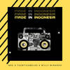 Made in Indonesia - NSG&Tuantigabelas&Willy Winarko