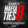 Mafia Ties 2(feat. Tiara Porter, Crispy Gotti, Go Crazy Woo, Diinero, BagBoy Po, CMF Rude, 296 Taye, Dooley Ridah, Riicardo & MoneyMan Lo) (Explicit) - SevenMile P&Tiara Porter&Crispy Gotti&Go Crazy Woo&Diinero&BagBoy Po&CMF Rude&296 Taye&Dooley Ridah&Riicardo&MoneyMan Lo