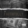 Faithfully (Explicit) - JDD