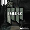 Louder - Ravelic