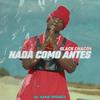 Nada como antes - Black Chacón&kama produce