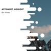 Action Epic Highlight (Original Mix) - Bon Andrew