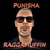 Raggamuffin - Punisha