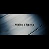 Make a Home - Yaovann&Lizz