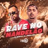 Rave no Mandelão (Explicit) - Mc Brunyn&Dj Juninho Mpc