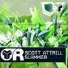 Slammer (Original Mix) - Scott Attrill