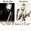 The Story of Bonnie & Clyde - Brian Ray&Orianthi