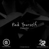 Find Yourself (Original Mix) - Phauton Gamuz