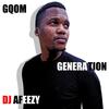 Gqom Generation - Dj Afeezy