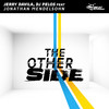 The Other Side - Jerry Davila&DJ Pelos&Jonathan Mendelsohn