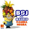Samba Negra (Original Mix) - Bsj&Maurid