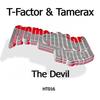 The Devil (Original Mix) - T-Factor&Tamerax