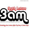 3am - Anth Latue&Ross Latue&Akira the Don&Stace Loyd