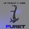 Furet(feat. AGee) (Explicit) - Le toubap&Agee