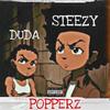 Popperz (feat. Lil Steezy) (Explicit) - Lil Star&Lil Steezy