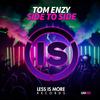 Side to Side - Tom Enzy