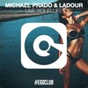 Live Your Life - Michael Prado&Ladour