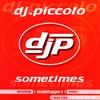 Sometimes (Klubbhoppers Remix) - DJ Piccolo