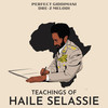 Teachings of Haile Selassie - Perfect Giddimani&Dre Z Melodi