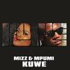 Kuwe - Mizz&Mpumi