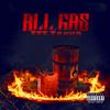 All Gas (Explicit) - FTF Tayvo