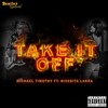 Take It Off (Explicit) - Michael Timothy&Nivedita Lakra