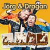 Wir haben Deine Frau gehabt - Jorg&Dragan