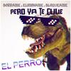 Borrame, Eliminame, Bloqueame (Ya Te Culie) - El Perro