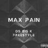 Og Big K Freestyle (Explicit) - Max Pain