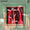 Back2You (Original Mix) - Indeep