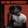 Co Mi Powiesz? (Explicit) - Siles&Young Igi