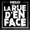 La rue d'en face (Explicit) - Relo