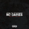 No Games (Explicit) - Ayce Boogz&Rich Tai&Loopy[日]