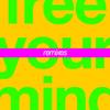 Free Your Mind (Single Version) - Cut Copy