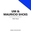 First Rule - Um&Mauricio Shcks