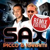 Sax (Rob & Chris Jump Remix|Remix Edition) - Picco&Karami