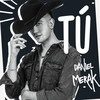 Tú - Daniel Merak