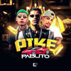 Pike Pablito - MC Bob Boladão&Mc Zeka&ZK Beats