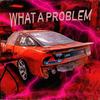 WHAT A PROBLEM - HRFKKILLA&SPURIA&Belyakov Ivan
