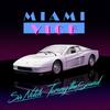 Miami Vice (Club Mix) - SIR NOTCH&Tommy the Sound